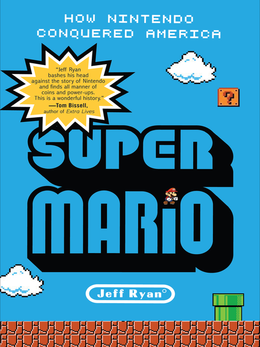 Title details for Super Mario by Jeff Ryan - Available